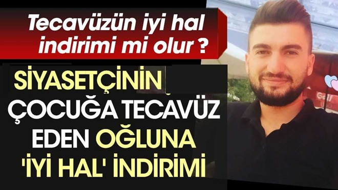 Hangi siyasetçinin oğlu tecavüzden yargılandı?